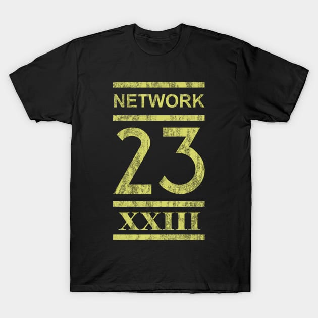 Network 23 T-Shirt by LeftWingPropaganda